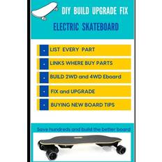 DIY Build Upgrade Fix Electric Skateboard - Charles Ippolito - 9798703047064