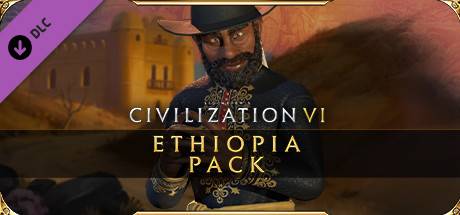 Sid Meier’s Civilization® VI - Ethiopia Pack (Epic)