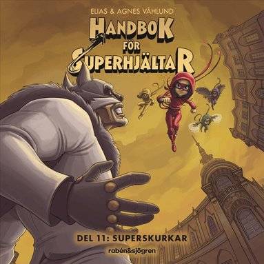Handbok för superhjältar. Superskurkar
