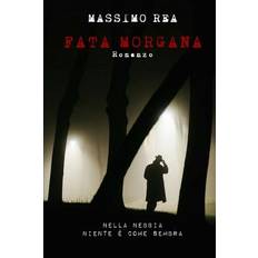 Fata Morgana - Massimo Rea - 9781542933490