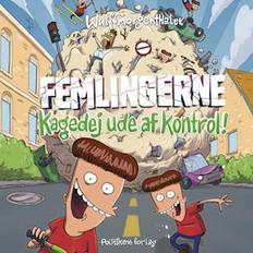 Femlingerne - kagedej ude af kontrol! - Mikael Wulff, Pernille Bønløkke Toustrup og Wulffmorgenthaler - Lydbog