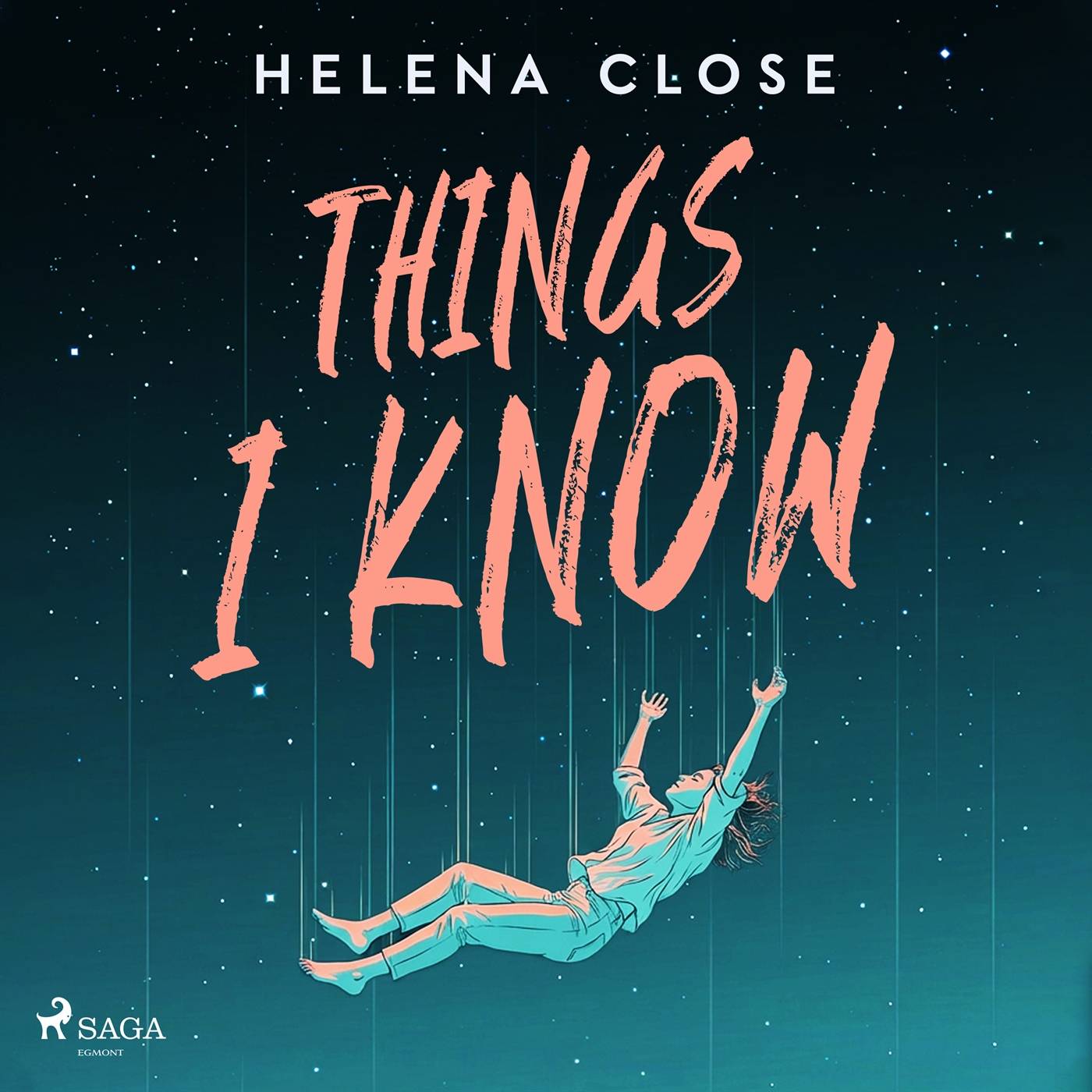 Things I Know: A deeply moving YA novel about mental illness and recovery, Ljudbok