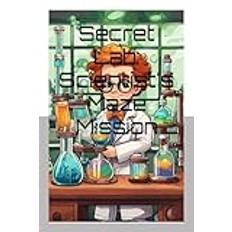 Secret Lab: Scientist's Maze Mission: Unravel the Mysteries of a Secret Laboratory