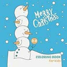 Christmas Coloring Book For Kids 3-8: Super Cute, Big and Easy Designs with Elves, Santas, Snowmen, Gifts and More! - Pocketbok