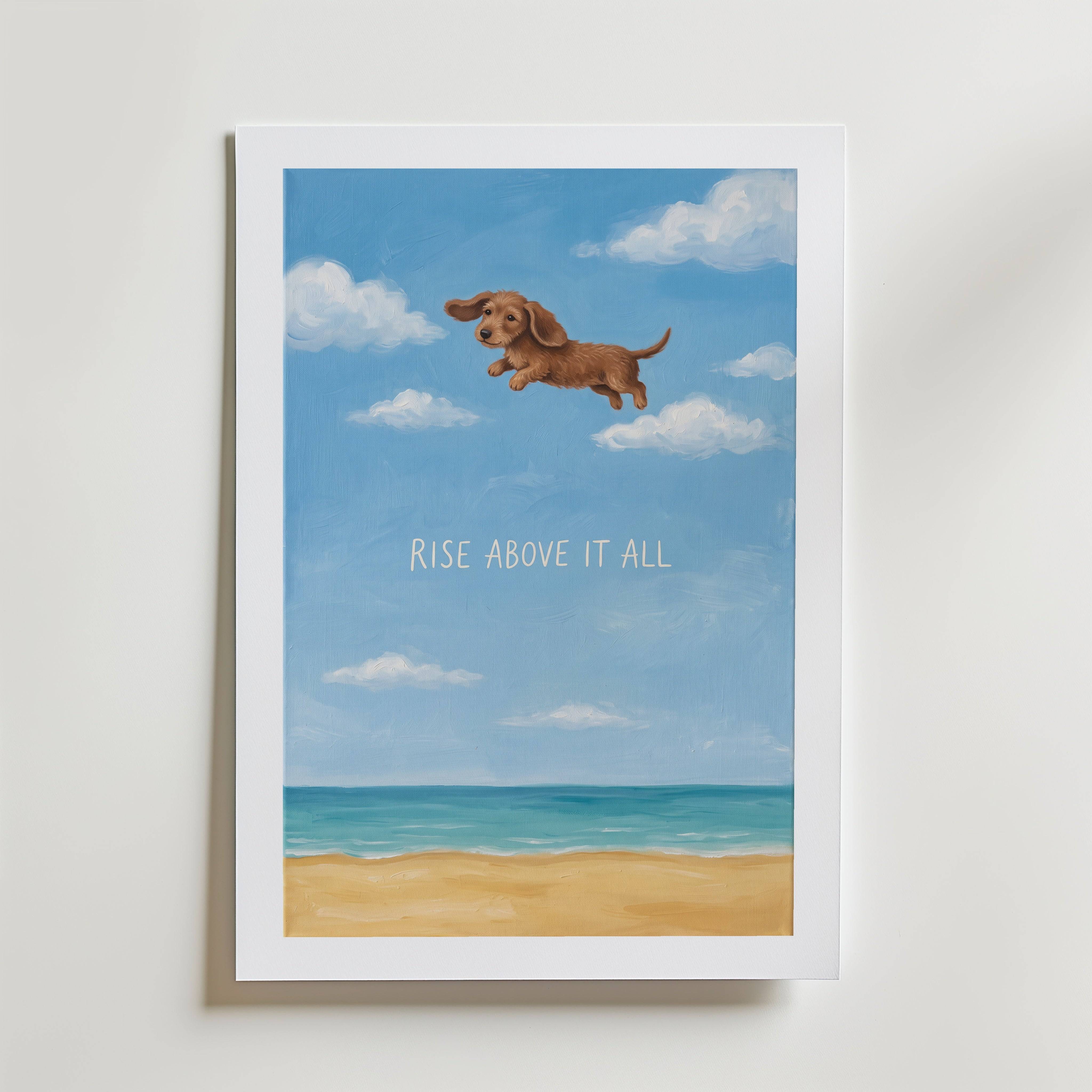 Rise Above It All Poster - Fine Art Poster 13x18 cm Med passepartout