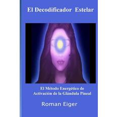 El Decodificador Estelar - Roman Eiger - 9781466435223