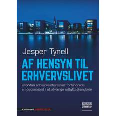 Af hensyn til erhvervslivet - Jesper Tynell - 9788759340691