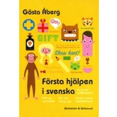 Första hjälpen i svenska : en gnutta grammatik, fel som många gör, 13 tips om att skriva, skrivregler, svenska talesätt - en liten ordbok, testa dig själv