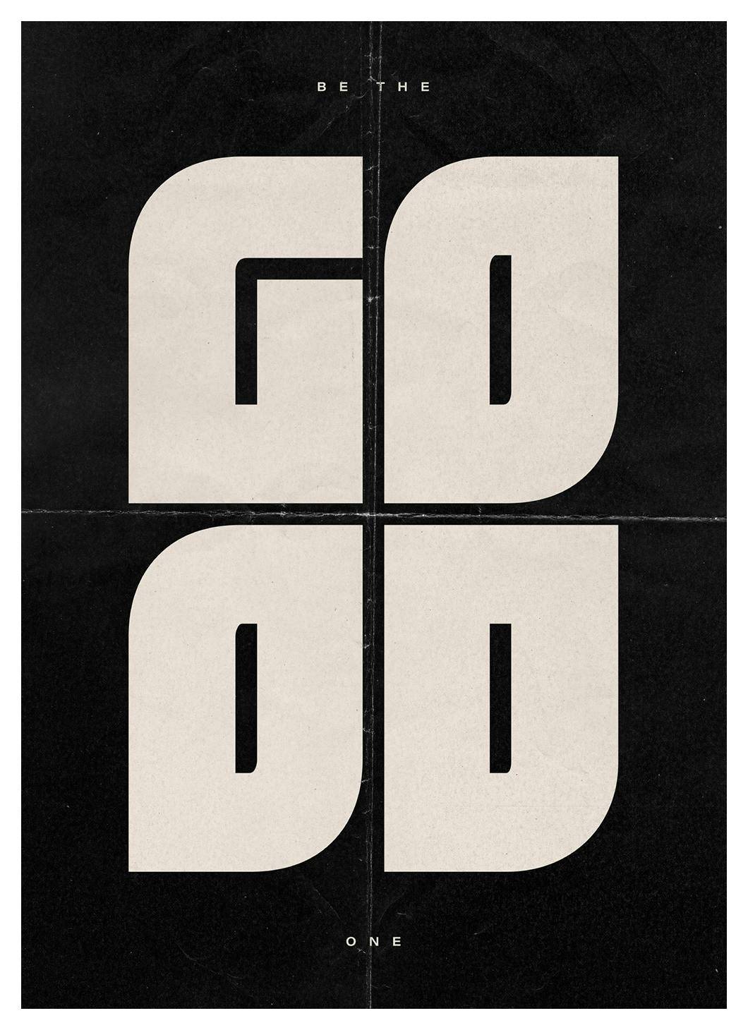 Be the Good One Poster (21x30 cm)