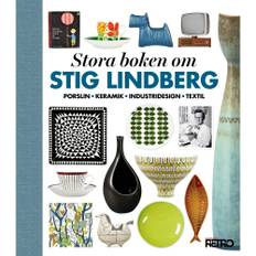 Stora boken om Stig Lindberg : porslin, keramik, industridesign, textil (inbunden)