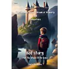 The Sleeping Hero: A Dream of Bravery and Adventure