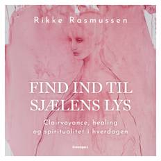 Find ind til sjælens lys - E-lydbog