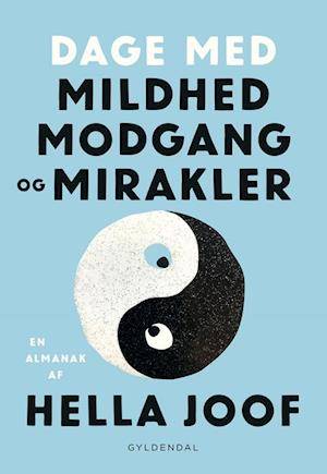 'Dage med mildhed, modgang og mirakler' - Brugt bog - Hella Joof