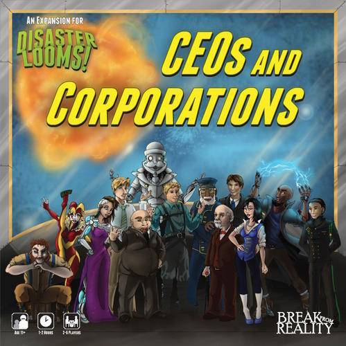 Disaster Looms!: CEOs & Corporations.