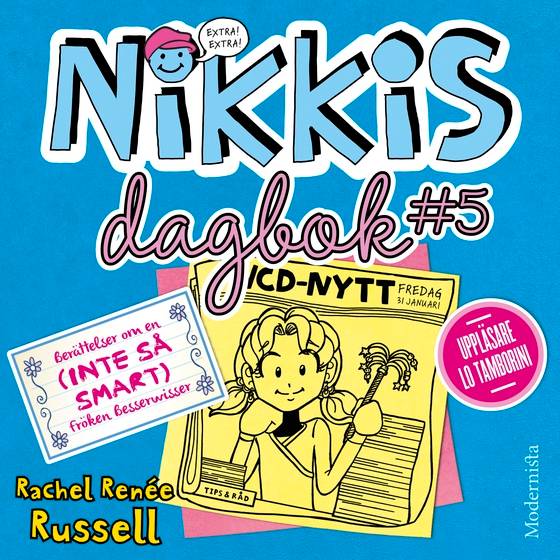 Nikkis dagbok #5: Berättelser om en (INTE SÅ SMART) Fröken Besserwisser (Nikkis dagbok #5) ljudbok