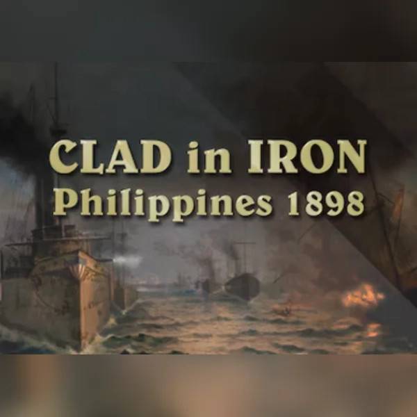 Clad in Iron: Philippines 1898 (PC) Steam Key - GLOBAL.