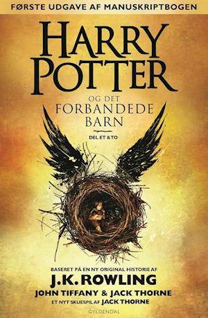 'Harry Potter og det forbandede barn - del et & to' - Brugt bog - J. K. Rowling, Jack Thorne og John Tiffany