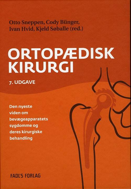 Ortopædisk kirurgi (Bog, Indbundet, Dansk)