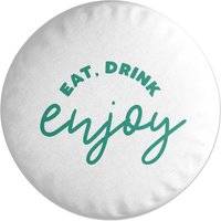 Decorsome Eat Drink Enjoy Round Cushion