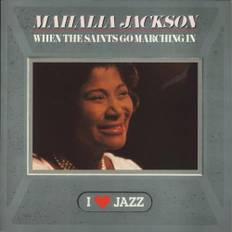 Mahalia Jackson When The Saints Go Marching In 1987 Dutch vinyl LP 4508691