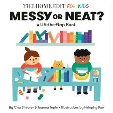 Messy or Neat?: A Lift-the-Flap Book: A Home Edit Board... (Bog, Board book, Engelsk)