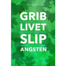 Grib livet - Slip angsten - E-bog