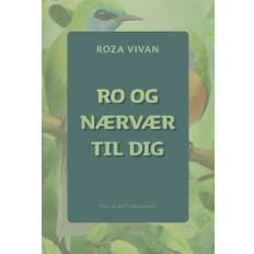 Ro Og Nærvær Til Dig - Roza Vivan - 9788776300050