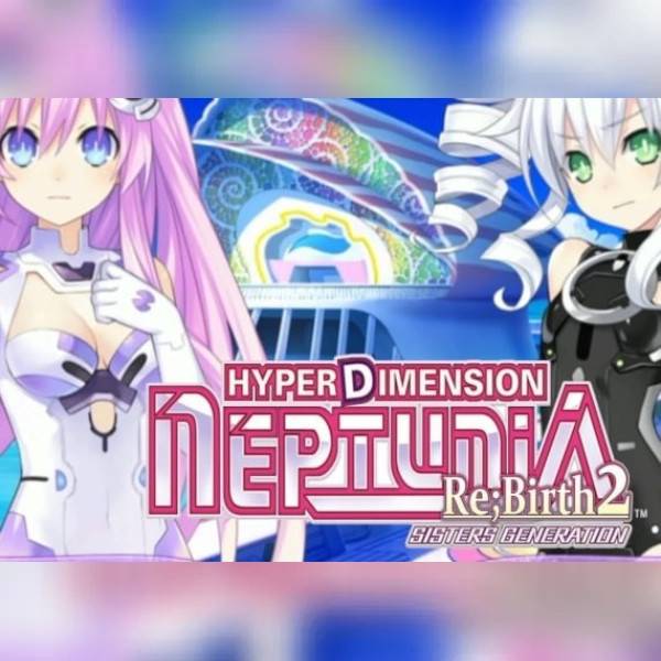 Hyperdimension Neptunia Re;Birth2 Sisters Generation (PC) Steam Gift - GLOBAL