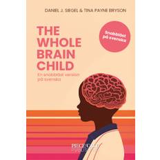 The Whole-Brain Child : En snabbläst version på svenska, E-bok
