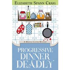 Progressive Dinner Deadly - Elizabeth Spann Craig - 9781946227102