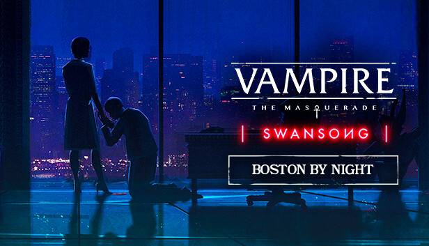 Vampire The Masquerade Swansong BOSTON BY NIGHT DLC (PC) - Standard