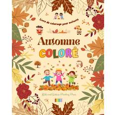 Automne coloré | Livre de coloriage pour enfants | Dessins joyeux de forêts, d'animaux, d'Halloween et plus encore - Kids - 9798210920348