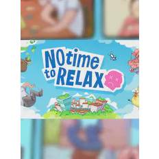 No Time to Relax Steam Key GLOBAL