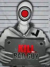 Kill The Bad Guy Steam Key GLOBAL