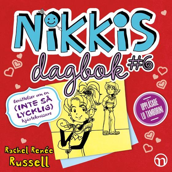 Nikkis dagbok #6: Berättelser om en (INTE SÅ LYCKLIG) hjärtekrossare (Nikkis dagbok #6) ljudbok