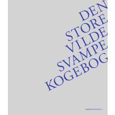 Den Store Vilde Svampekogebog - Thomas Laursen - 9788773396834