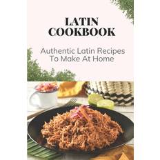 Latin Cookbook - Russ Wilchek - 9798459539301