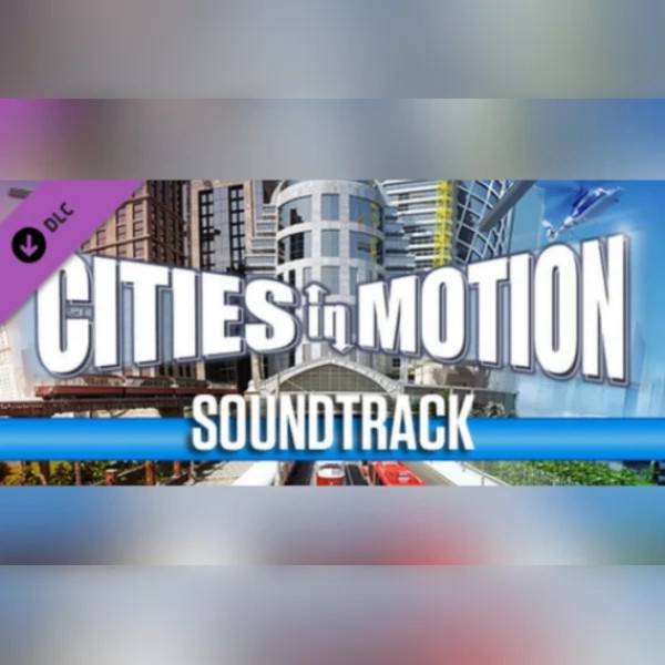 Cities in Motion - Soundtrack (DLC) (PC) Steam Key - GLOBAL.