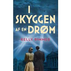 I skyggen af en drøm - Kelly Rimmer - E-bog