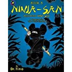 Ninja-san Book 3: Becoming Nija-san: Volume 3 (Pre-K Matters)