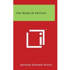 The Book of Destiny - Arthur Edward Waite - 9781494124854