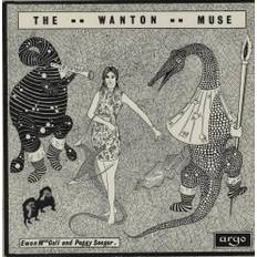 Ewan MacColl & Peggy Seeger The Wanton Muse 1968 UK vinyl LP ZFB67