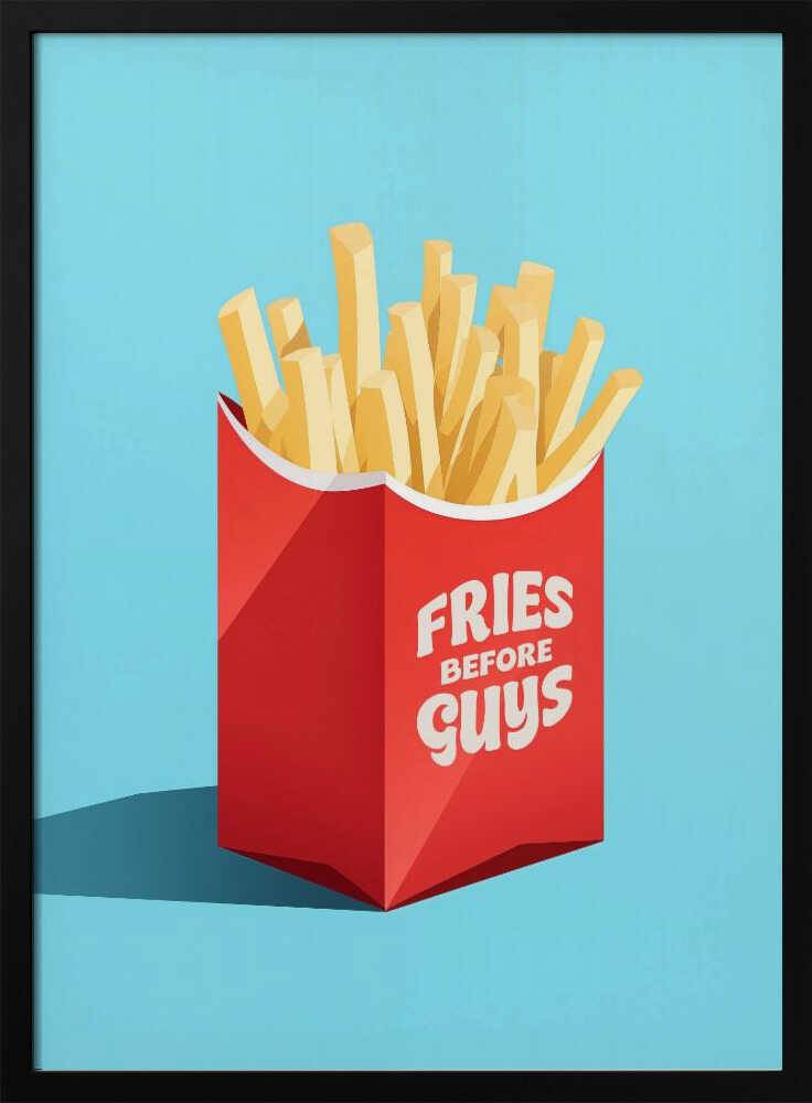 Prioritize Fries Poster - 70x100 cm / 28x40″