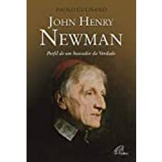 John Henry Newman: Perfil de um Buscador da Verdade (Portuguese Edition)