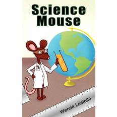 Science Mouse - Wende Lestelle - 9781930493650