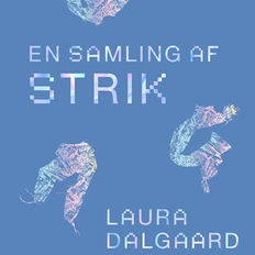 En samling af strik af Laura Dalgaard