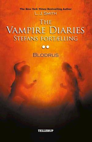 'The vampire diaries - Stefans fortælling- Blodrus' - Brugt bog - L. J. Smith