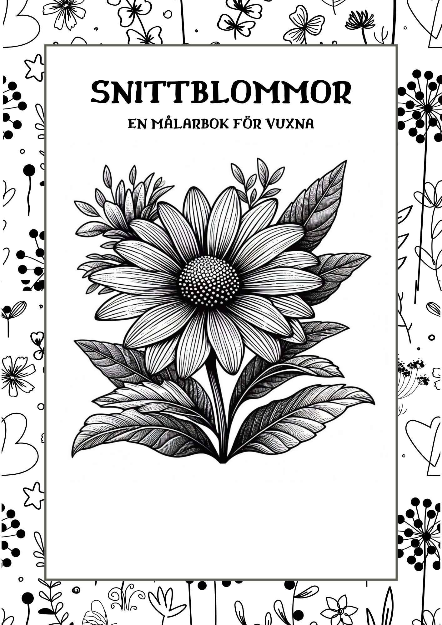 Målarbok för Vuxna - Snittblommor 20 sidor: A4 målarbok snittblommor