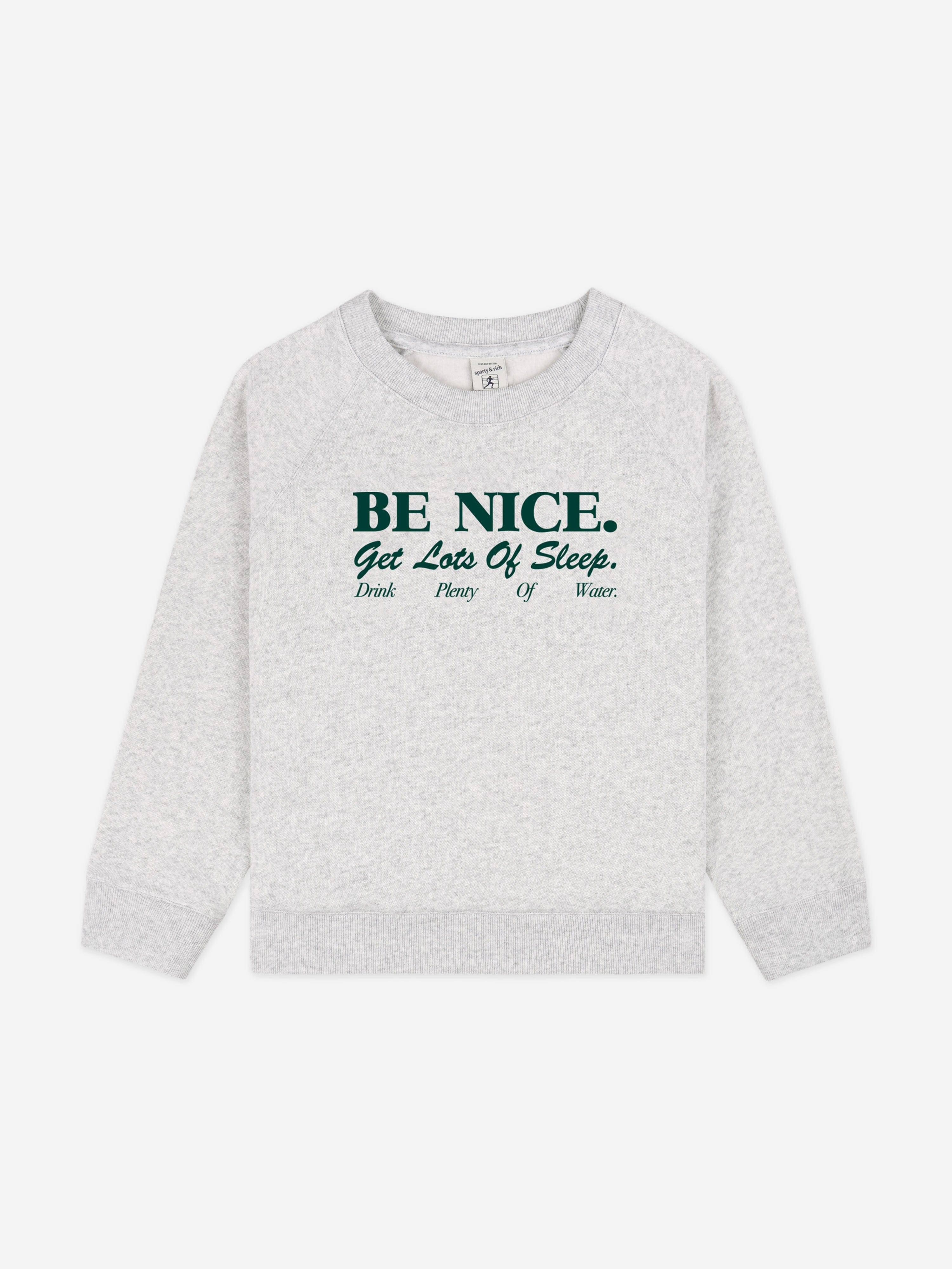 Sporty & Rich Kids Be Nice Sweatshirt in Grey - Grey / 10 - 12 Yrs (10 - 12 Yrs)