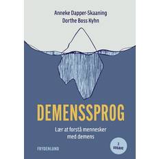 Dorthe Boss Kyhn Anneke Dapper-Skaaning - Demenssprog